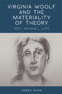 ヴァージニア・ウルフと理論の物質性：性、動物、生<br>Virginia Woolf and the Materiality of Theory : Sex, Animal, Life