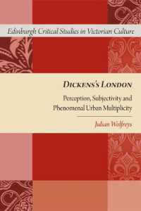 ディケンズと都市ロンドン<br>Dickens's London : Perception, Subjectivity and Phenomenal Urban Multiplicity