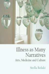 Illness as Many Narratives : Arts, Medicine and Culture