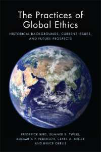 グローバル倫理学の実践：歴史的背景、今日的論点と将来的展望<br>The Practices of Global Ethics : Historical Backgrounds, Current Issues, and Future Prospects