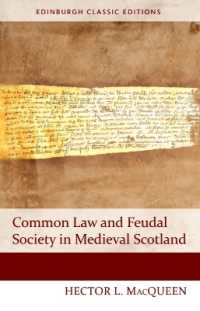 Common Law and Feudal Society in Medieval Scotland (Edinburgh Classic Editions) （2ND）