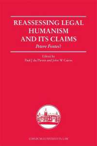 Reassessing Legal Humanism and its Claims : Petere Fontes? (Edinburgh Studies in Law)