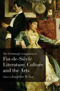 イギリス世紀末文学・文化・芸術必携<br>The Edinburgh Companion to Fin De Siecle Literature, Culture and the Arts