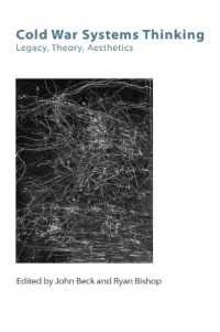 冷戦の遺産：システム、理論、美学<br>Cold War Legacies : Systems, Theory, Aesthetics (Technicities)