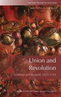Union and Revolution : Scotland and Beyond, 1625-1745 (New History of Scotland)