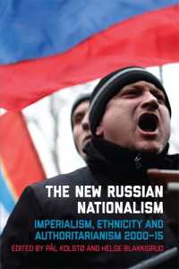 The New Russian Nationalism : Imperialism, Ethnicity and Authoritarianism 2000-2015