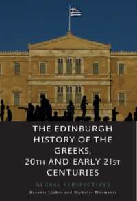 The Edinburgh History of the Greeks, 20th and Early 21st Centuries : Global Perspectives (The Edinburgh History of the Greeks)