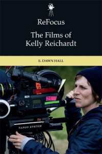 Refocus: the Films of Kelly Reichardt (Refocus: the American Directors Series)