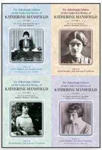 エジンバラ版　マンスフィールド作品集（全4巻）<br>The Edinburgh Edition of the Collected Works of Katherine Mansfield : Volumes 1-4