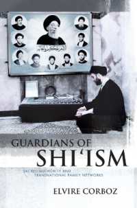 Guardians of Shi'ism : Sacred Authority and Transnational Family Networks