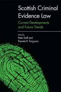 Scottish Criminal Evidence Law : Current Developments and Future Trends