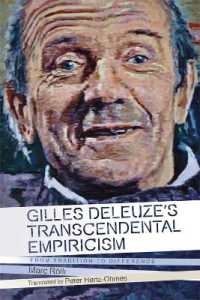 ドゥルーズの超越論的経験論（英訳）<br>Gilles Deleuze's Transcendental Empiricism : From Tradition to Difference