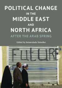 Political Change in the Middle East and North Africa : After the Arab Spring