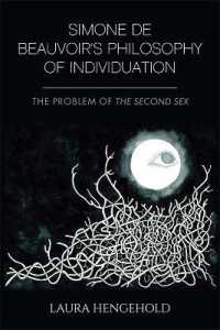 Simone De Beauvoir's Philosophy of Individuation : The Problem of the Second Sex