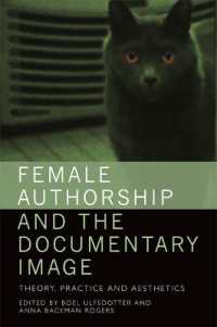 Female Authorship and the Documentary Image : Theory, Practice and Aesthetics