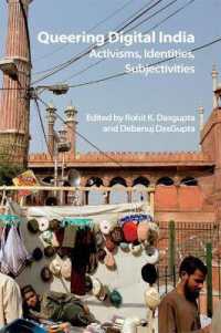 Queering Digital India : Activisms, Identities, Subjectivities (Technicities)