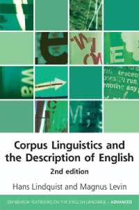 コーパス言語学と英語の記述（第２版）<br>Corpus Linguistics and the Description of English (Edinburgh Textbooks on the English Language - Advanced) （2ND）