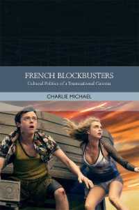 French Film in the Blockbuster Era : Globalization and the Cultural Politics of a Popular Cinema (Traditions in World Cinema)