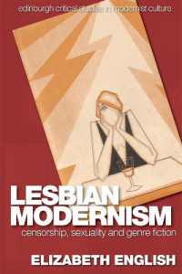 Lesbian Modernism : Censorship, Sexuality and Genre Fiction (Edinburgh Critical Studies in Modernist Culture)