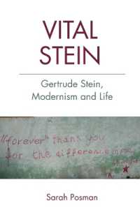 Vital Stein : Gertrude Stein, Modernism and Life