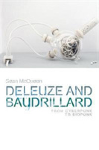 Deleuze and Baudrillard : From Cyberpunk to Biopunk (Critical Connections) -- Paperback / softback