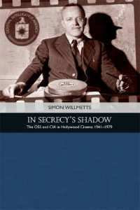 In Secrecy's Shadow: The OSS and CIA in Hollywood Cinema 1941-1979 (Traditions in American Cinema")