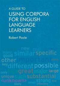 英語学習者のためのコーパス活用ガイド<br>A Guide to Using Corpora for English Language Learners
