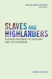 Slaves and Highlanders : Silenced Histories of Scotland and the Caribbean