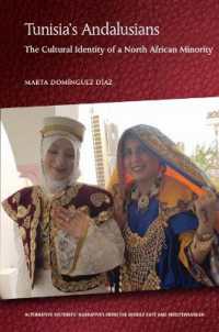 Tunisia'S Andalusians : The Cultural Identity of a North African Minority (Alternative Histories: Narratives from the Middle East and Mediterranean)
