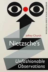 Nietzsche'S Unfashionable Observations : A Critical Introduction and Guide (The Edinburgh Critical Guides to Nietzsche)