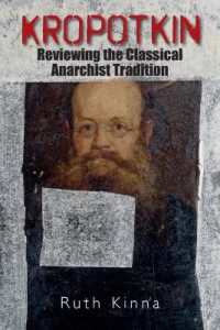 Kropotkin : Reviewing the Classical Anarchist Tradition