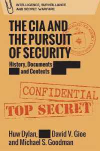 The CIA and the Pursuit of Security : 'A Very Dangerous World' (Intelligence, Surveillance and Secret Warfare)