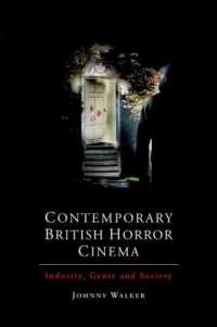 Contemporary British Horror Cinema : Industry, Genre and Society （Reprint）