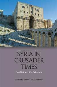 Syria in Crusader Times : Conflict and Co-Existence