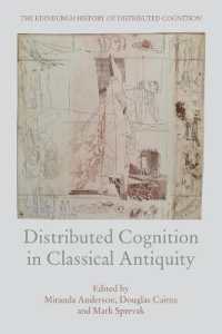 Distributed Cognition in Classical Antiquity (The Edinburgh History of Distributed Cognition)