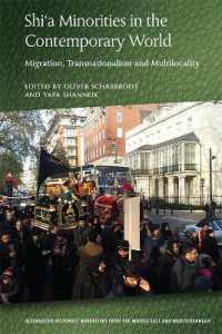 Shi'a Minorities in the Contemporary World : Migration, Transnationalism and Multilocality (Alternative Histories: Narratives from the Middle East and Mediterranean)