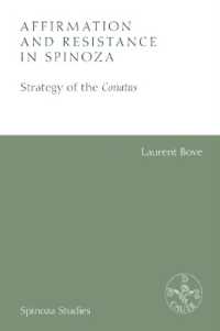 Affirmation and Resistance in Spinoza : The Strategy of the Conatus (Spinoza Studies)