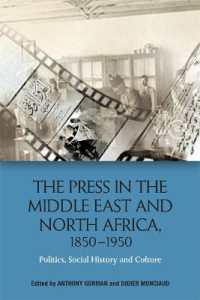 The Press in the Middle East and North Africa 1850-1950 : Politics, Social History and Culture