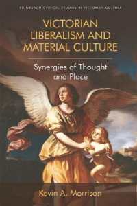 Victorian Liberalism and Material Culture : Synergies of Thought and Place (Edinburgh Critical Studies in Victorian Culture)