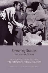 Screening Statues : Sculpture and Cinema (Edinburgh Studies in Film and Intermediality)