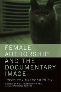 Female Authorship and the Documentary Image : Theory, Practice and Aesthetics