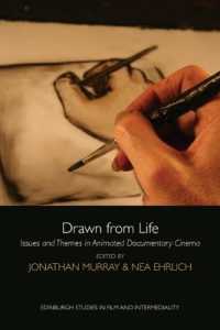 Drawn from Life : Issues and Themes in Animated Documentary Cinema (Edinburgh Studies in Film and Intermediality)