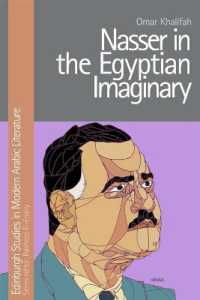 Nasser in the Egyptian Imaginary (Edinburgh Studies in Modern Arabic Literature)