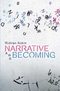 Narrative and Becoming (Plateaus - New Directions in Deleuze Studies)