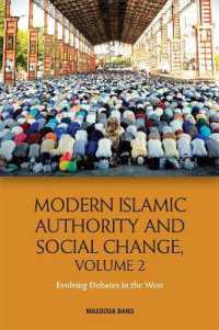 Modern Islamic Authority and Social Change, Volume 2 : Evolving Debates in the West