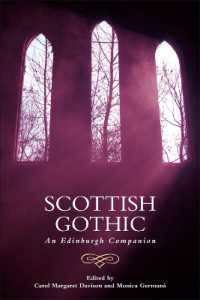 Scottish Gothic : An Edinburgh Companion (Edinburgh Companions to the Gothic)