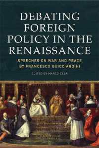 Debating Foreign Policy in the Renaissance : Speeches on War and Peace by Francesco Guicciardini