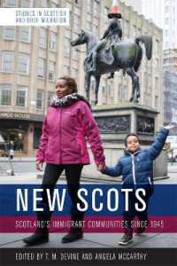 New Scots : Scotland'S Immigrant Communities since 1945 (Studies in Scottish and Irish Migration)