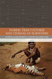 Nordic Film Cultures and Cinemas of Elsewhere (Traditions in World Cinema)