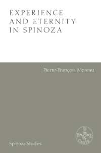 Experience and Eternity in Spinoza (Spinoza Studies)